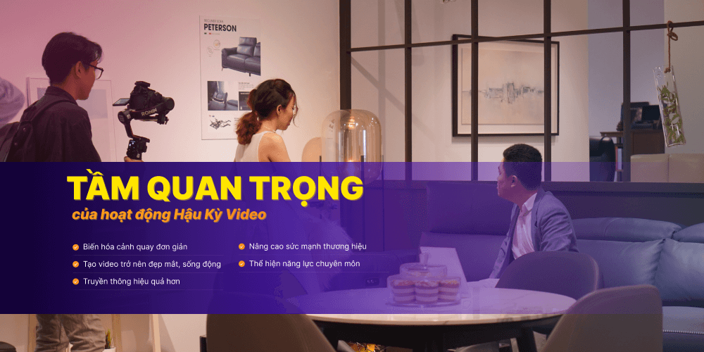 Tầm quan trọng của hoạt động hậu kỳ video