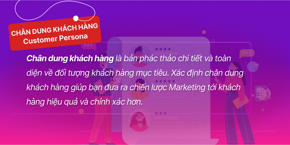 Tìm hiểu chân dung khách hàng là gì