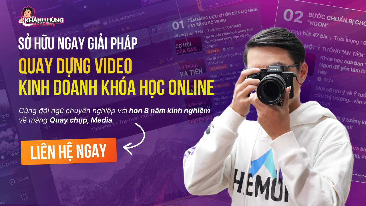 Dịch vụ quay video khóa học tại Khánh Hùng Academy