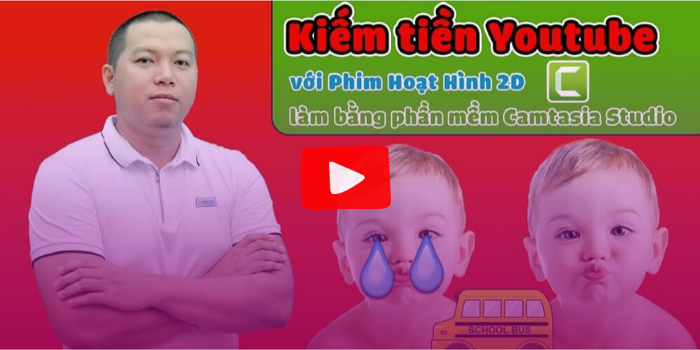 Khóa học kiếm tiền Youtube từ phim hoạt hình 2D