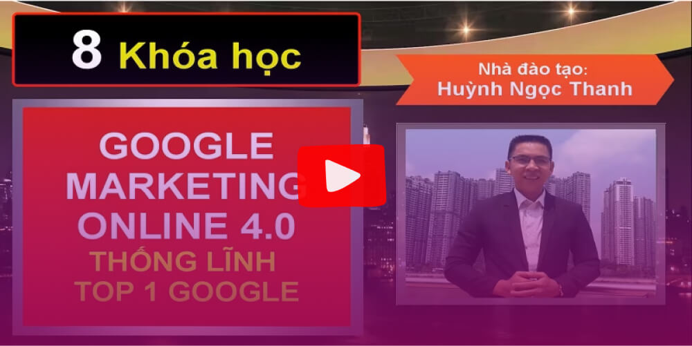 Khóa học Youtube kiếm tiền cùng Huỳnh Ngọc Thanh