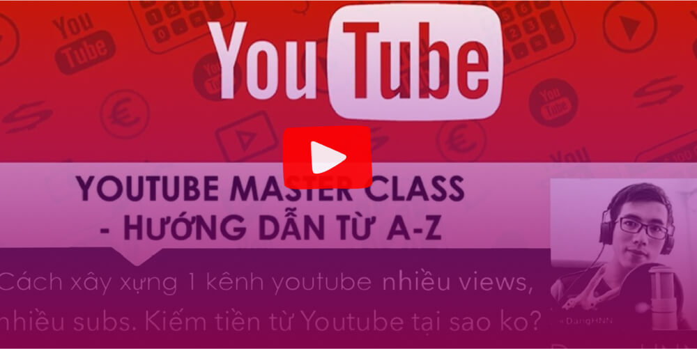 Khóa học Youtube MasterClass