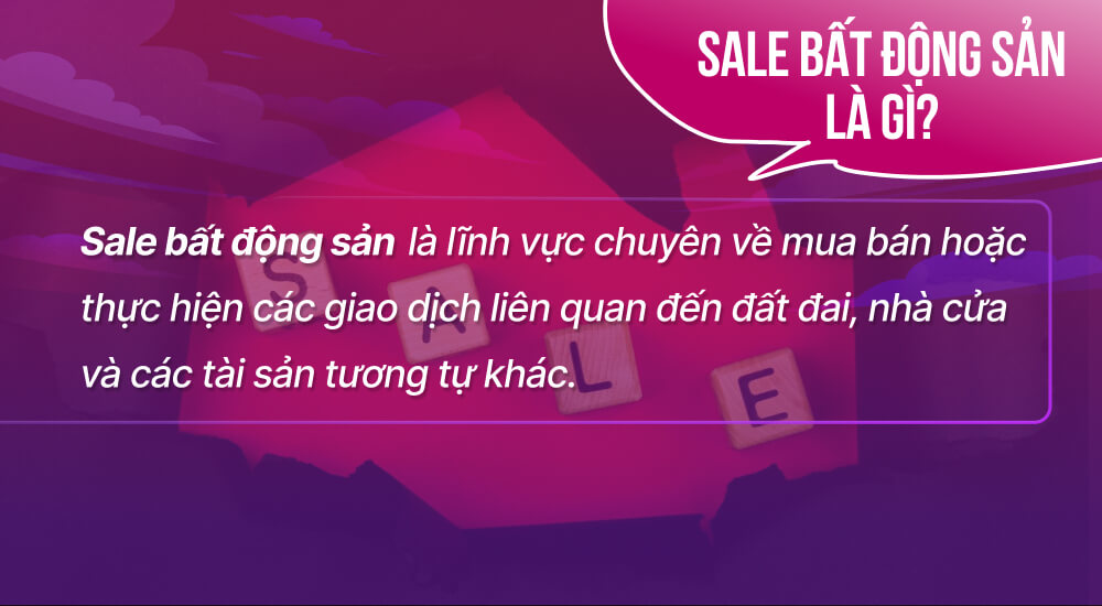 Tìm hiểu về sale bất động sản là gì