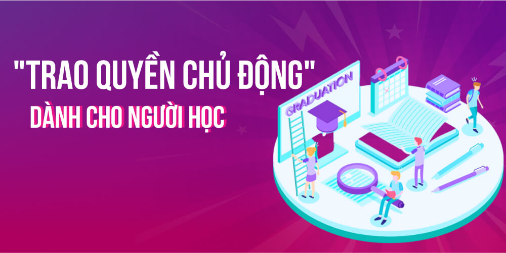 Trao quyền chủ động cho người học