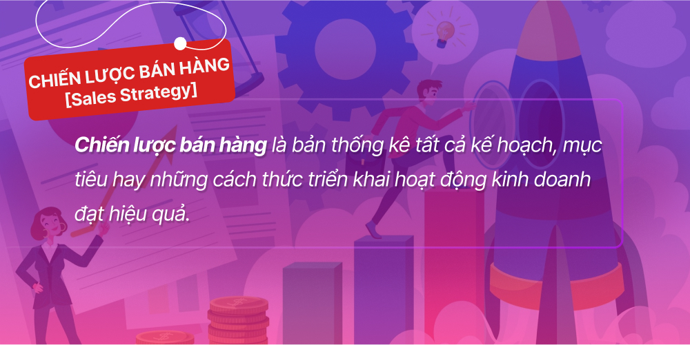 Tìm hiểu về chiến lược bán hàng là gì