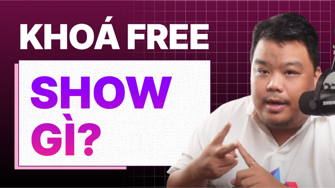 Những thứ bạn nên show trên khóa học free