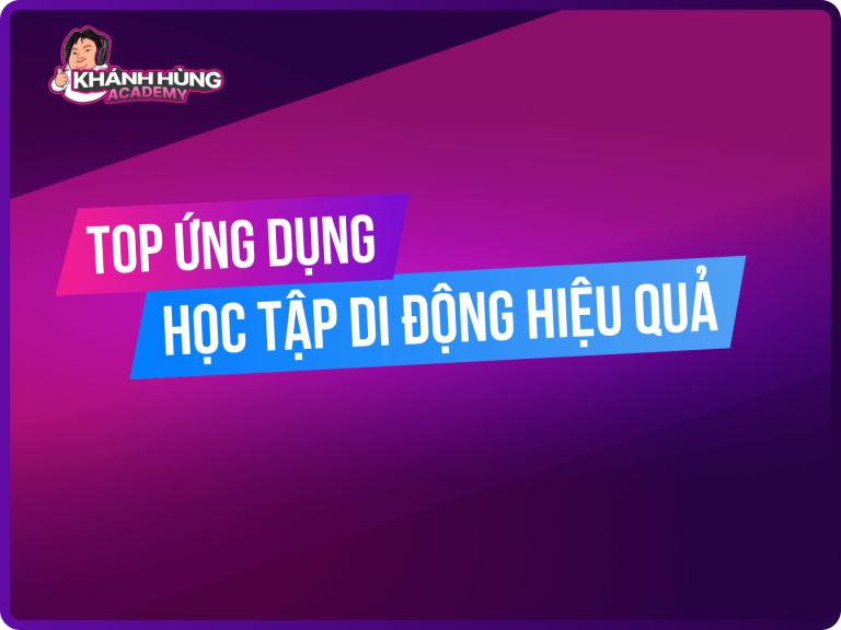 Top 10 ứng dụng học tập di động hiệu quả cho mọi đối tượng