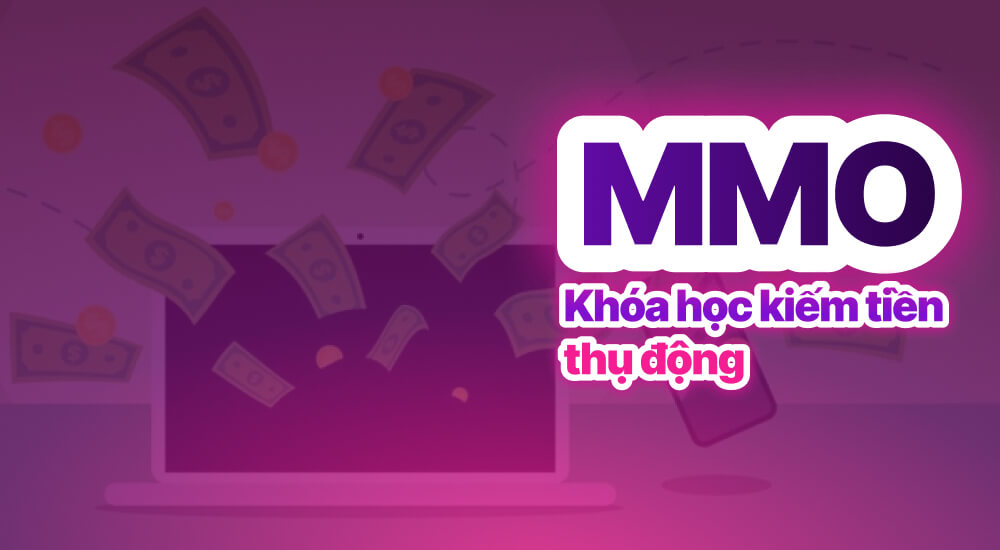 Lý do nên tham gia khóa học MMO