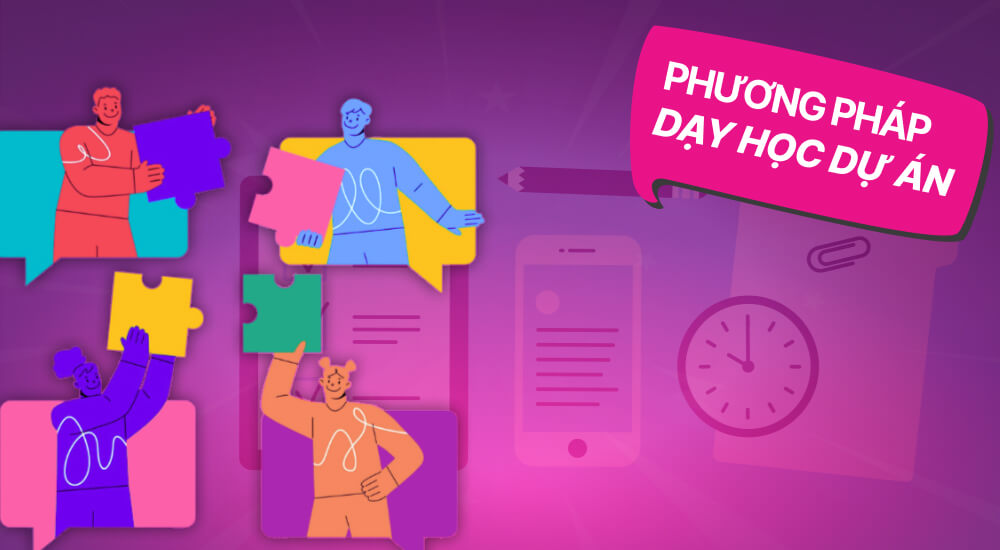 Phương pháp dạy học dự án là gì