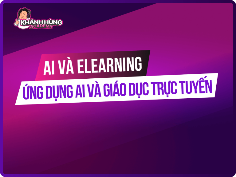 AI và Elearning: Công nghệ AI trong giáo dục trực tuyến như thế nào?