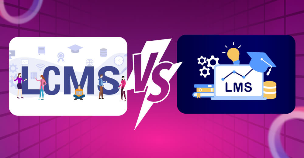 Điểm khác nhau giữa LMS và hệ thống LCMS là gì