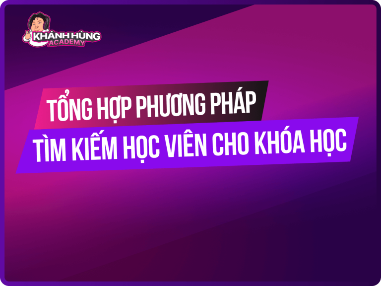 5 Phương pháp tìm kiếm học viên cho khóa học bứt phá danh thu