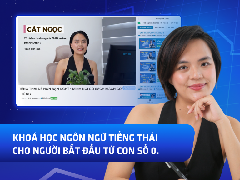 Khóa học ngôn ngữ tiếng Thái dành cho người bắt đầu từ con số 0 của Trương Cát Ngọc chính thức ra mắt.