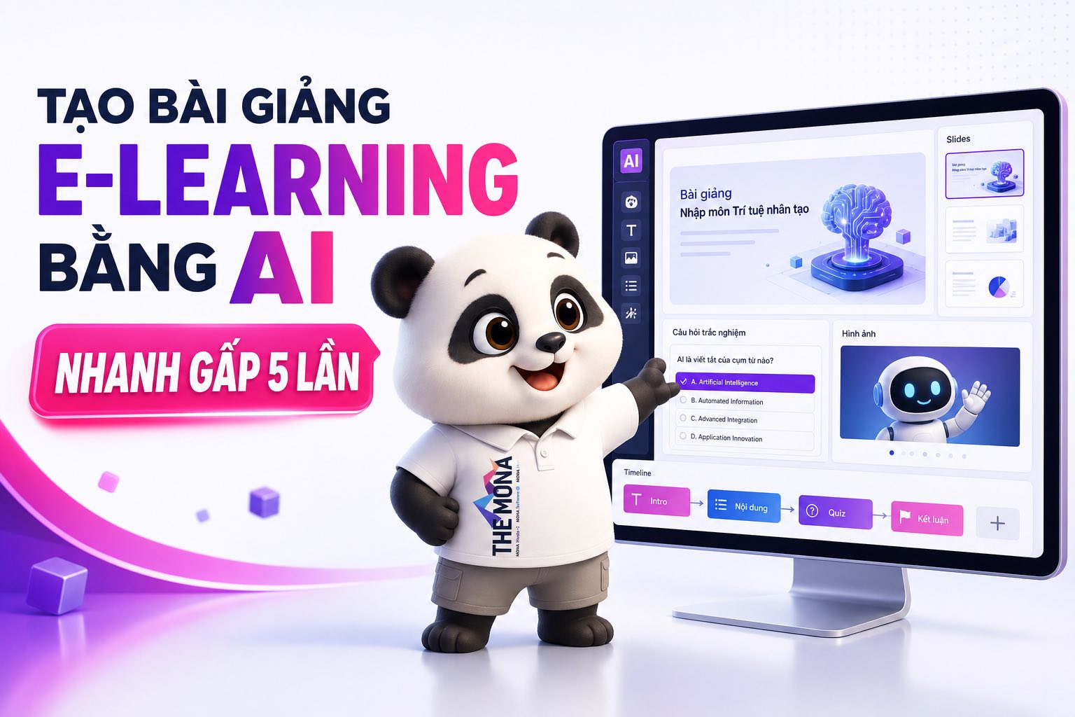 Thiết kế bài giảng Elearning bằng AI với gấu MONA và màn hình soạn bài