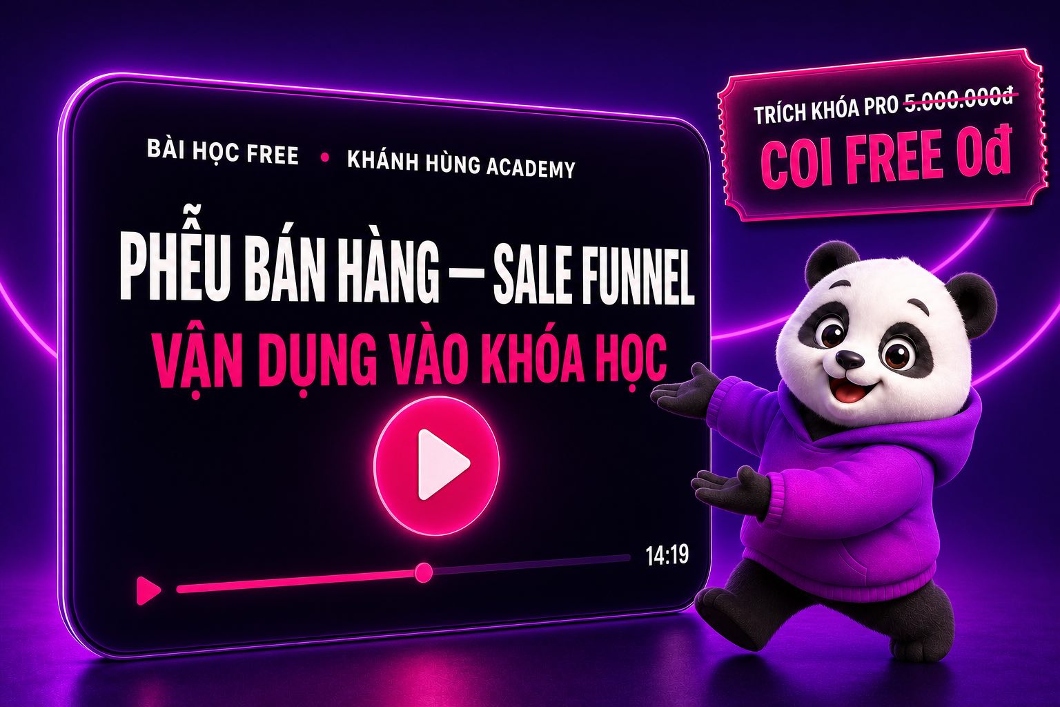Video Phễu bán hàng tự động chuẩn chỉnh dài 14 phút 19 giây