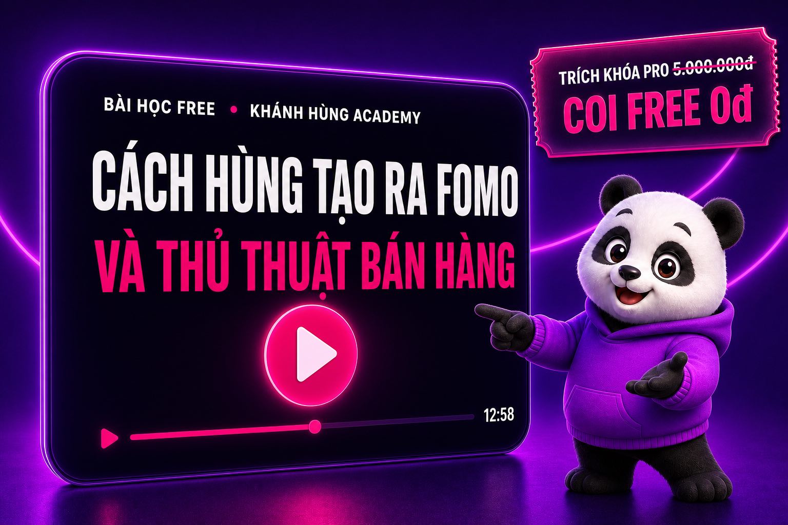 Video free về thủ thuật chốt sales trên các trang quan trọng