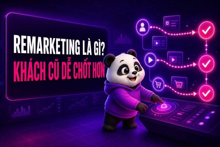 Remarketing là gì? Cách kéo khách cũ quay lại bằng hệ thống