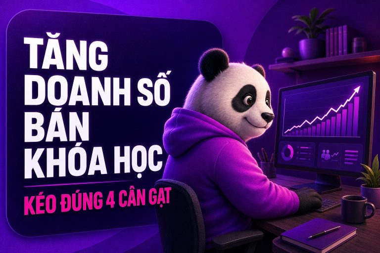 Cách tăng doanh số bán khóa học: 4 cần gạt tạo tăng trưởng