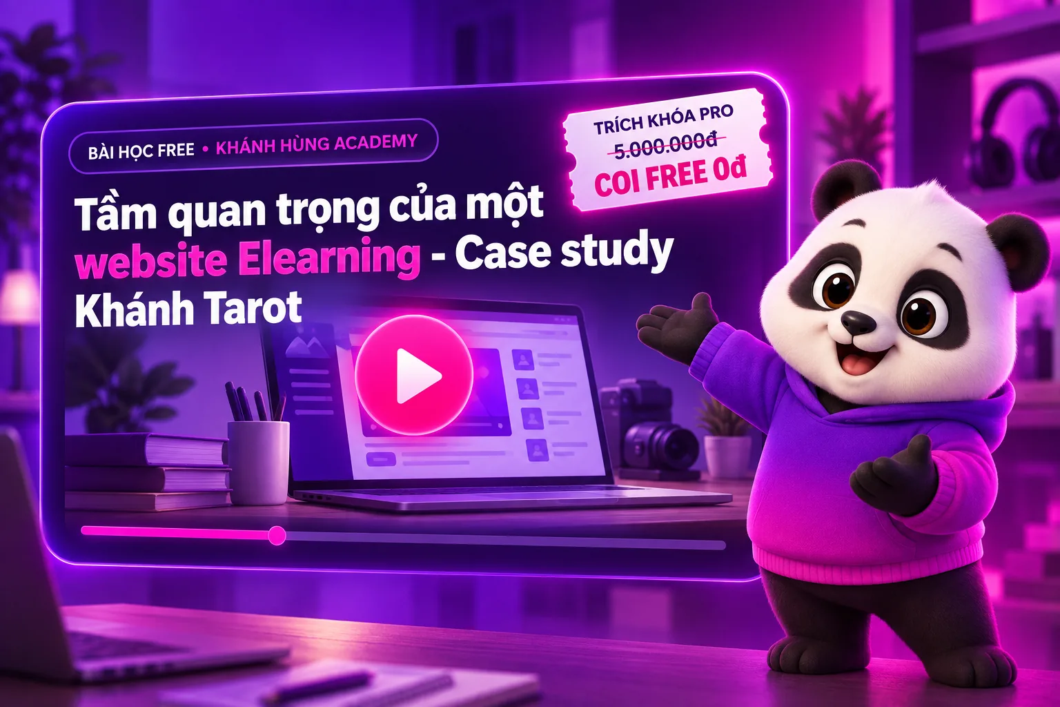Video bài học miễn phí case study website e-learning Khánh Tarot