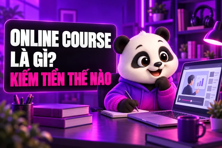 Online course là gì: cách người Việt kiếm tiền từ khóa học