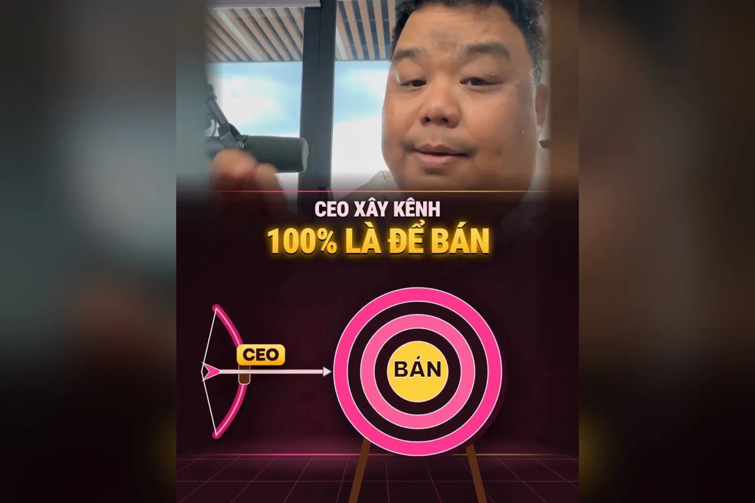 CEO xây kênh 100% là để bán