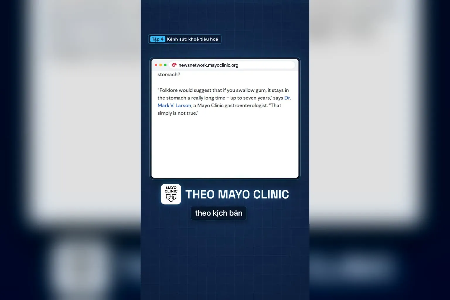 Bác sĩ Larson Mayo Clinic: kẹo nằm trong bụng 7 năm là không đúng