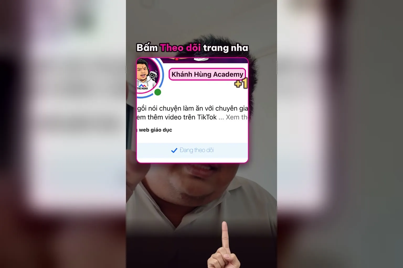 Bấm theo dõi trang TikTok Khánh Hùng Academy
