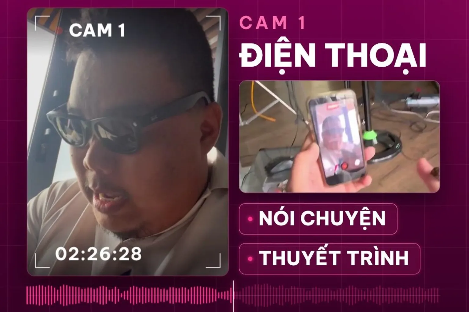 Khung hình thật: AI chiếu song song cam điện thoại và cam mắt kính với 2 dải sóng tiếng