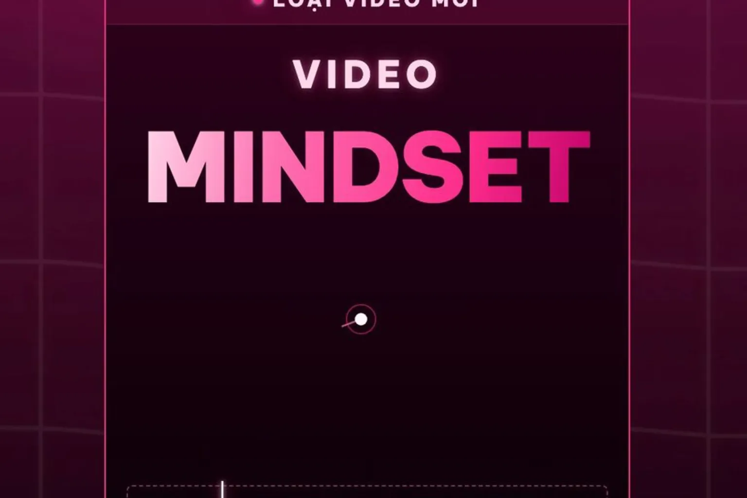 AI edit video mindset: khung hình thật, thẻ VIDEO MINDSET lật ra khi Hùng nói thử loại video tư duy