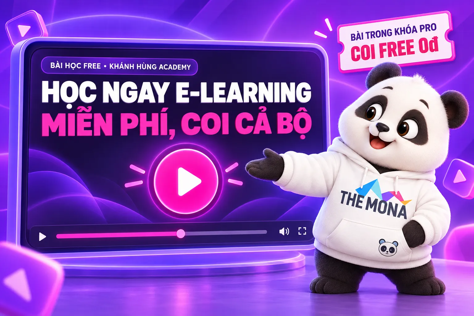 Học ngay E-learning miễn phí, coi cả bộ bài FREE của Hùng