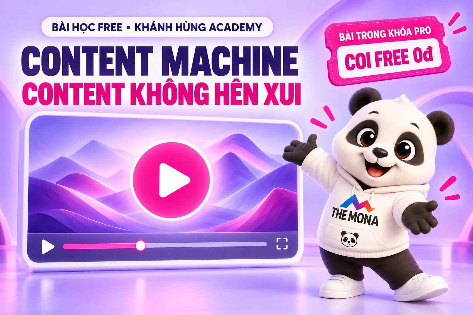Video FREE Content Machine: cách làm content marketing không hên xui