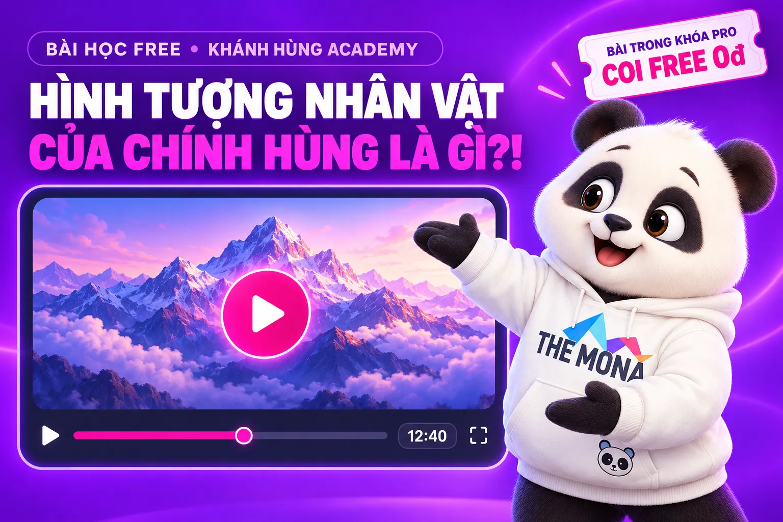 Video FREE Hình tượng nhân vật của chính Hùng là gì