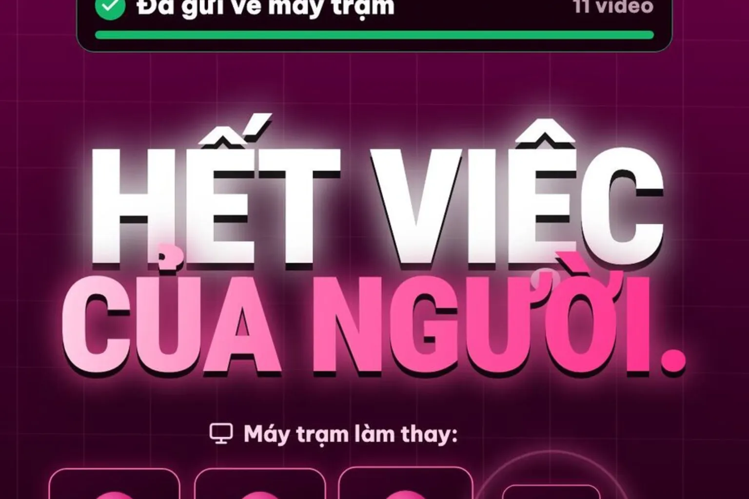 Khung hình thật: đã gửi về máy trạm, hết việc của người, máy trạm dựng video, viết caption, hẹn lịch, đăng