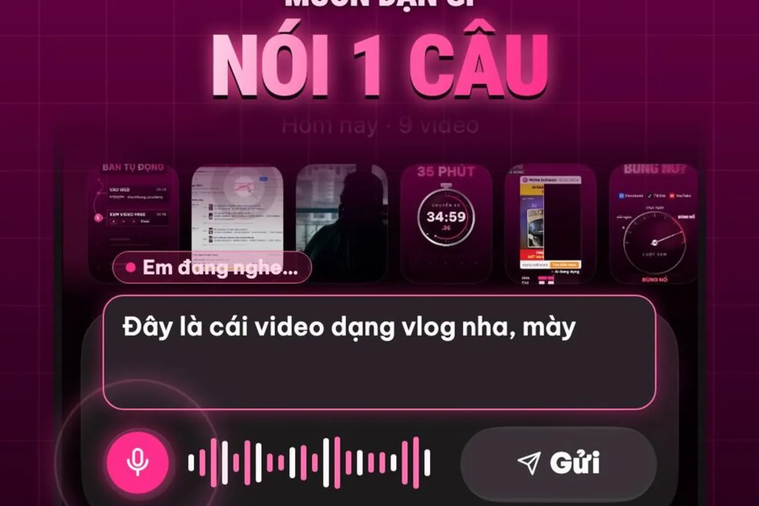 Khung hình thật: dặn máy bằng giọng nói 1 câu đây là video dạng vlog trong ô soạn của app