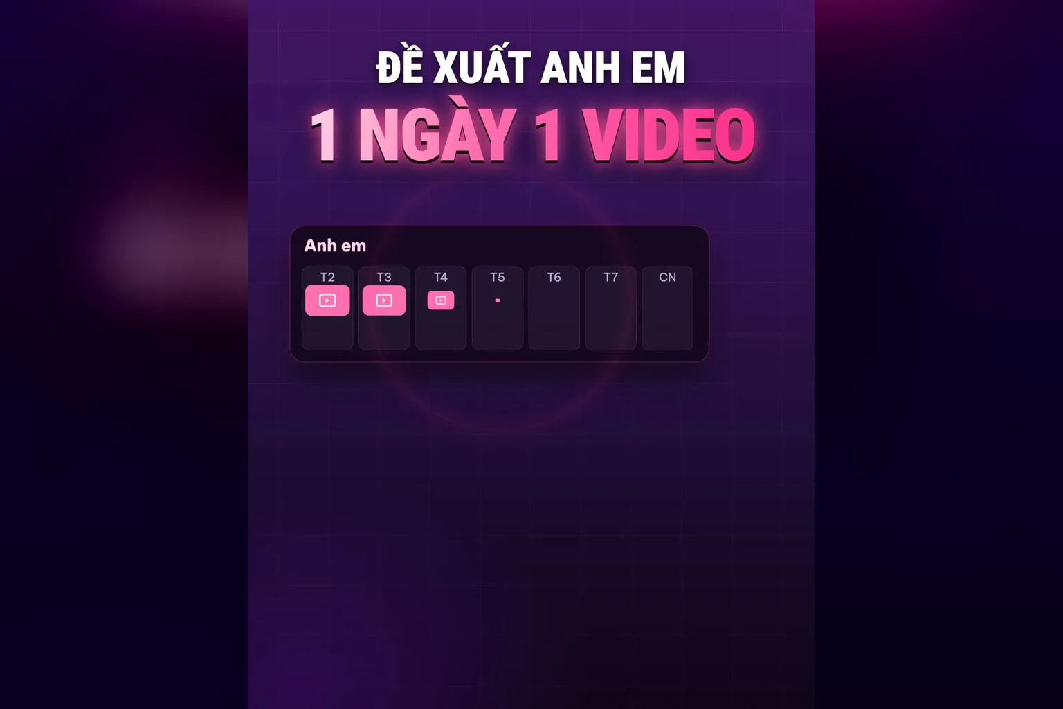 Quay video có teleprompter mỗi ngày 1 video: lịch tuần của anh em, chữ ĐỀ XUẤT ANH EM 1 NGÀY 1 VIDEO