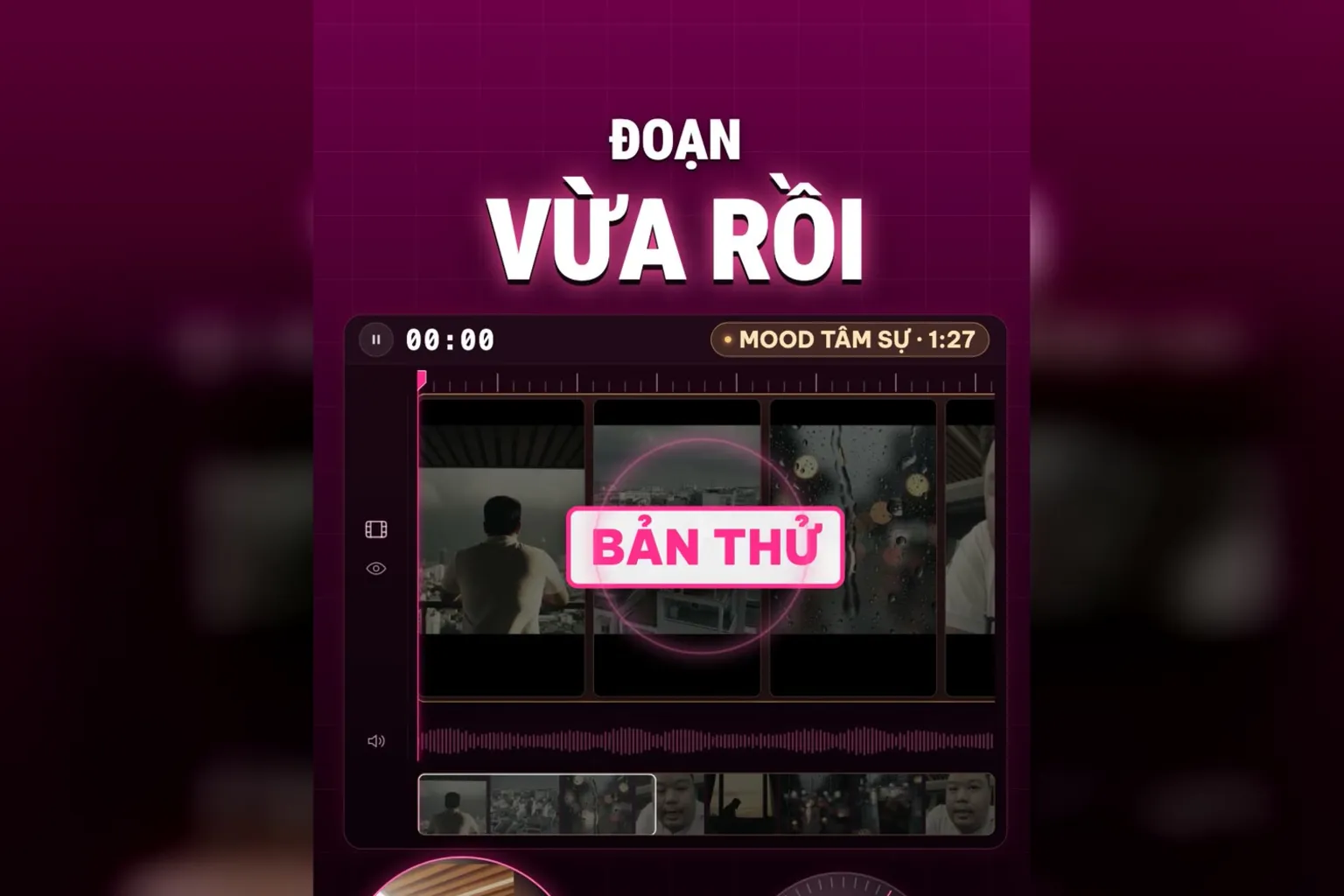Coi bản thử AI dựng: màn ĐOẠN VỪA RỒI với nhãn BẢN THỬ trên thanh thời gian mood tâm sự