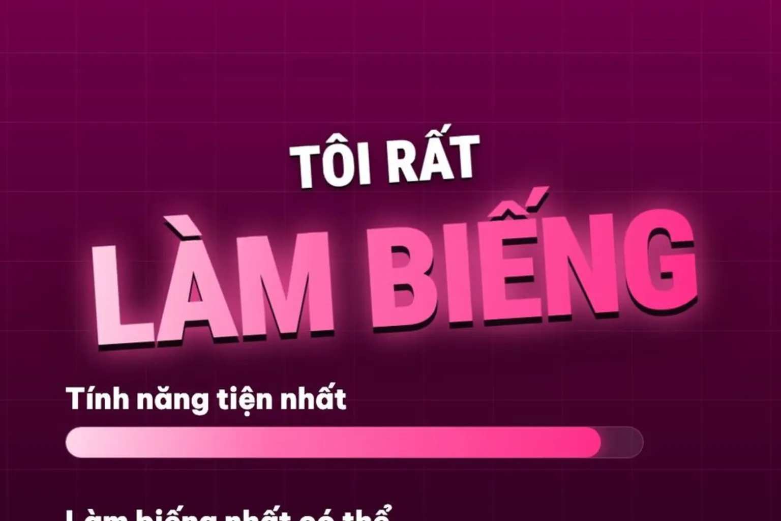 Khung hình thật: tôi rất làm biếng, tính năng tiện nhất, làm biếng nhất có thể