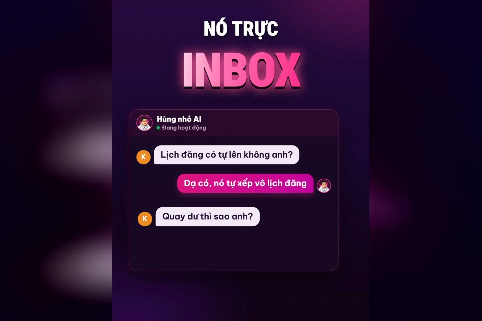 Hùng nhỏ AI trực inbox: minh hoạ tin hỏi lịch đăng có tự lên không, Hùng nhỏ AI trả lời tự xếp vô lịch đăng
