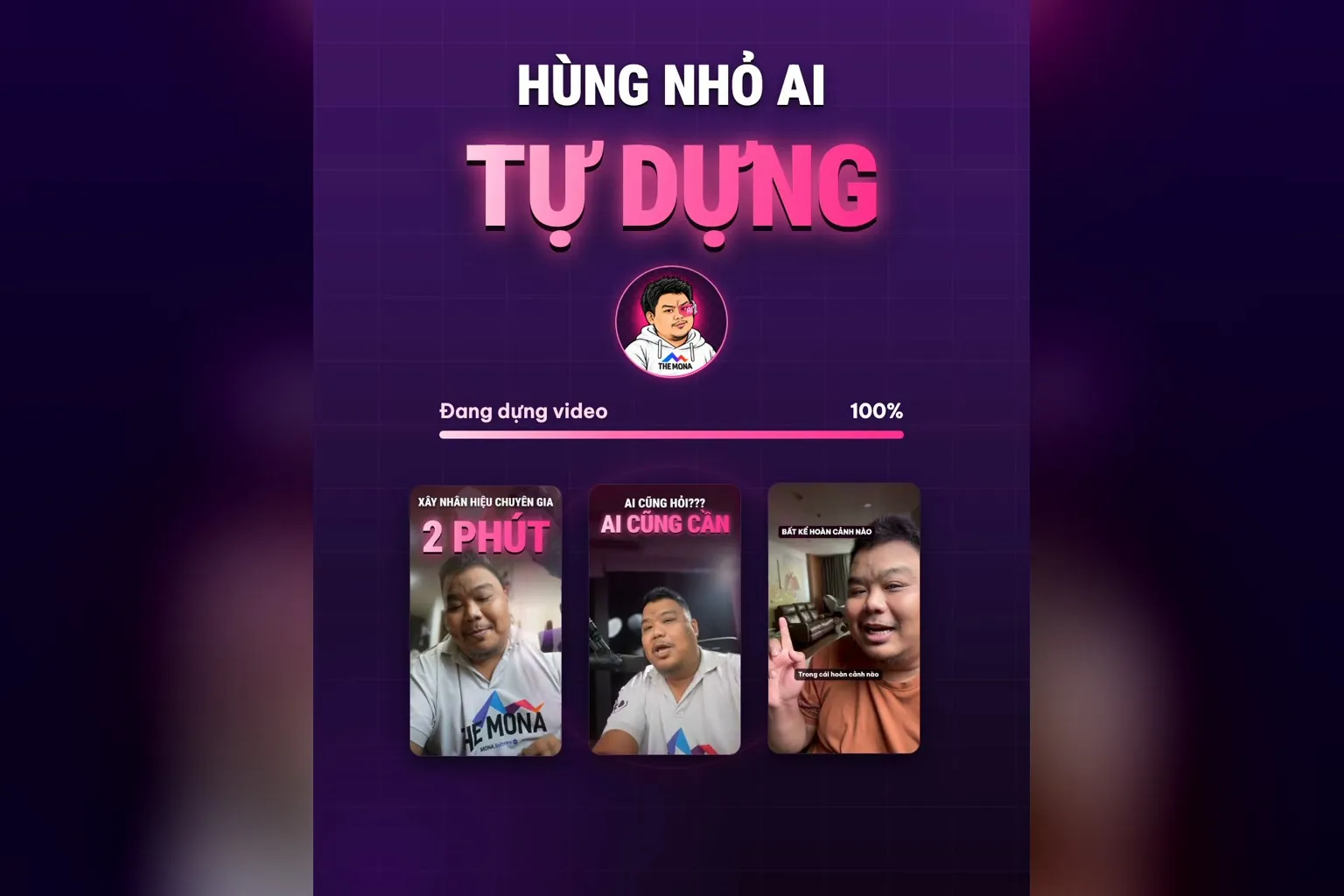 Hùng nhỏ AI tự dựng video: thanh Đang dựng video chạy tới 100%, 3 video thành phẩm hiện bên dưới