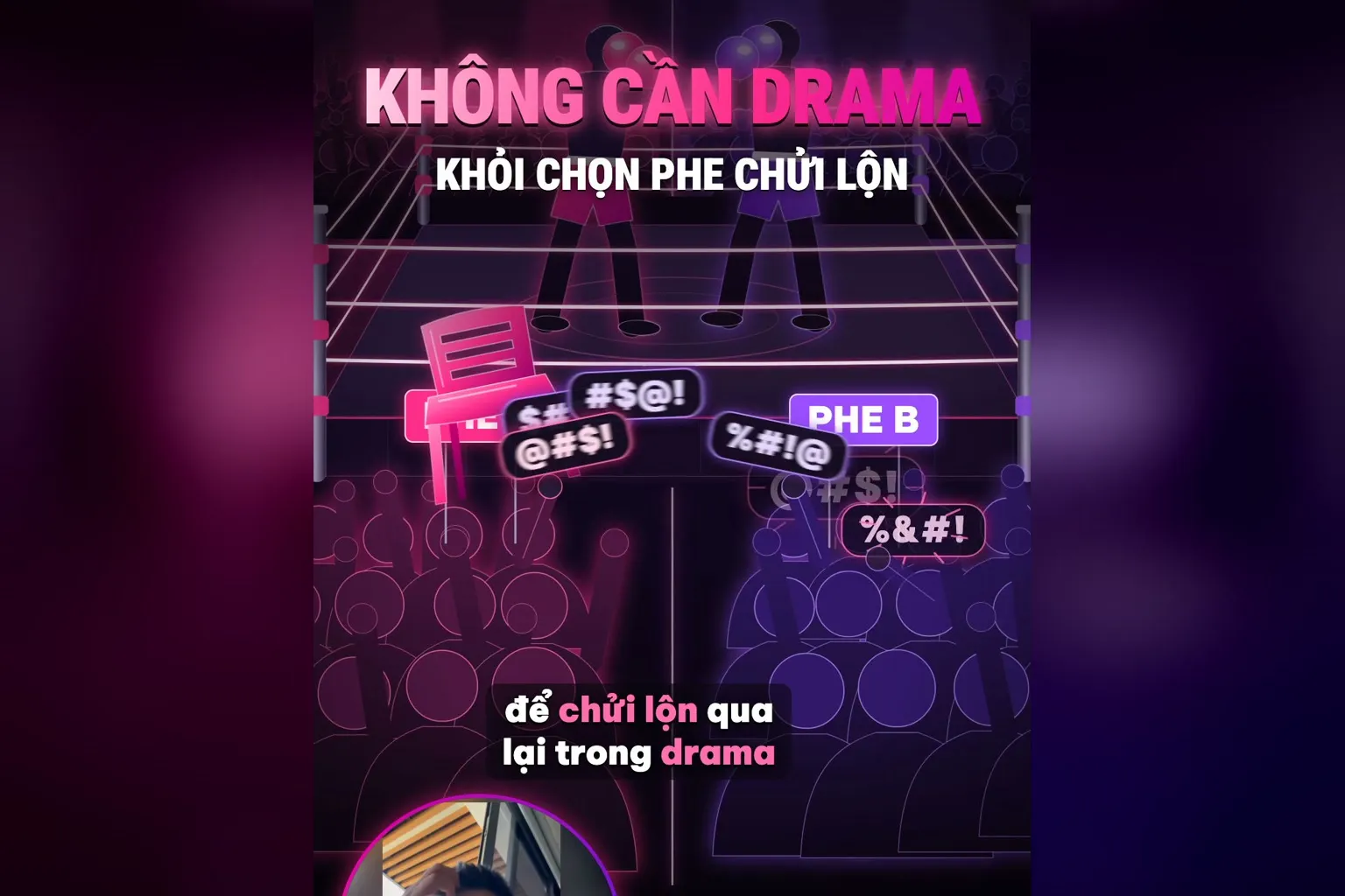 Khỏi chọn phe chửi lộn: bảng Phe A Phe B, chữ chửi bị che quanh võ đài