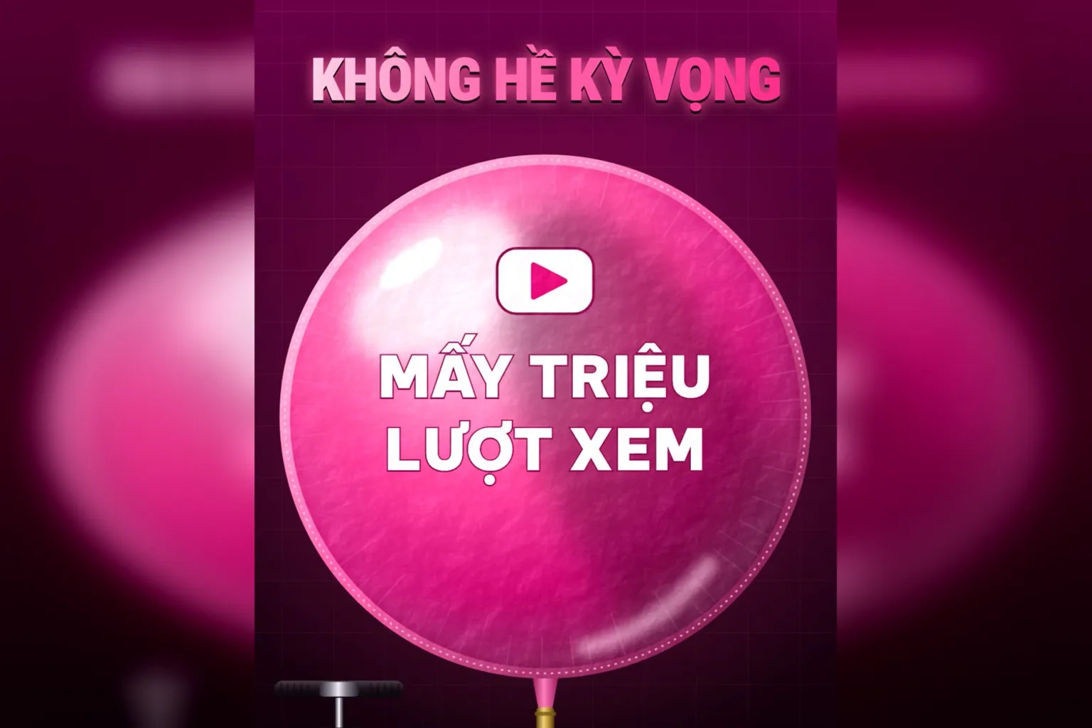 Không hề kỳ vọng mấy triệu lượt xem: quả bóng hồng được bơm phồng trong video ngắn của Hùng