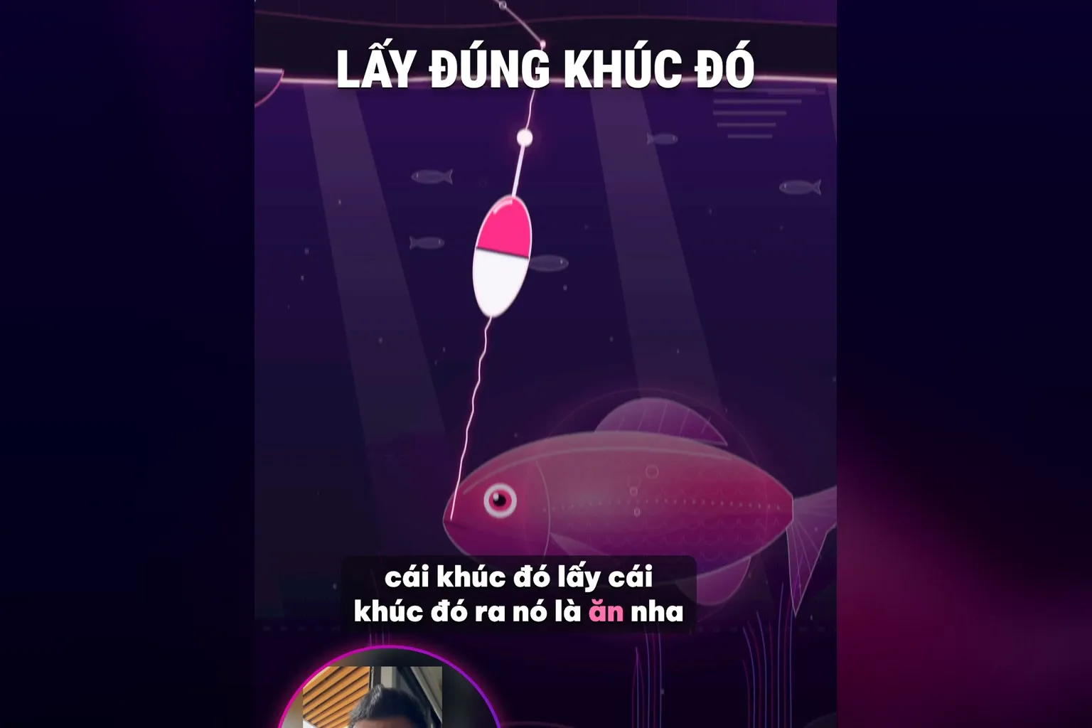Lấy đúng khúc chuyện thật ra là ăn: cần câu kéo lên con cá sáng