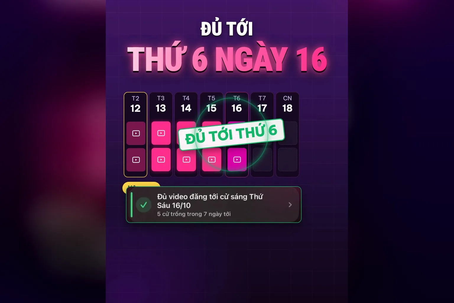Lịch đăng video kín tới thứ 6 ngày 16: tem ĐỦ TỚI THỨ 6, thẻ Đủ video đăng tới cử sáng thứ sáu 16/10