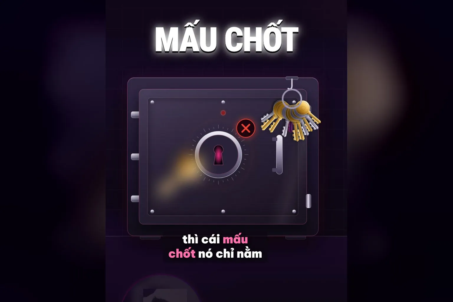 Mấu chốt của video kiến thức nằm ở visualize: két sắt mở bằng chìa khoá hình máy ảnh, chữ Mấu chốt