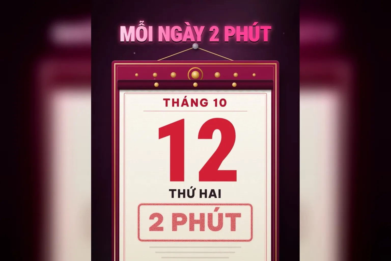 Mỗi ngày 2 phút: tờ lịch tháng 10 ngày 12 ghi 2 phút trong video ngắn