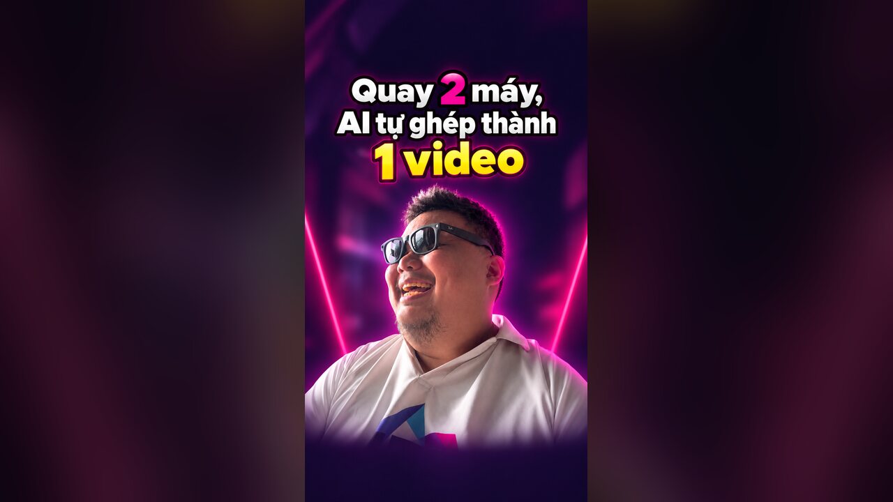 AI tự ghép 2 camera